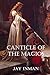 Canticle of the Magios by Jay W Inman