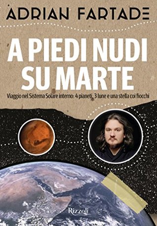 A piedi nudi su Marte (Kindle Edition)