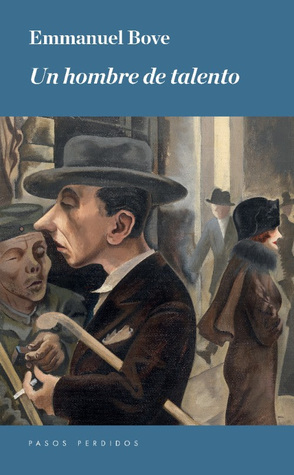 Portada de Un hombre de talento, de Emmanuel Bove
