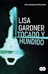 Tocado y hundido by Lisa Gardner