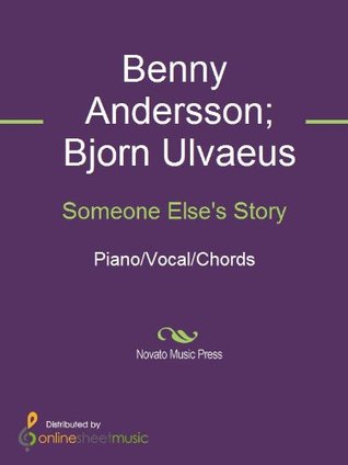 Someone Else S Story By Benny Andersson The story of chess · chess in concert. someone else s story by benny andersson