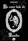 Do outro lado do Espelho (Trilogia Doze Mundos Livro 1)
