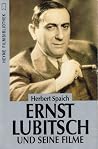 Ernst Lubitsch: und seine Filme (Heyne Filmbibliothek, #174) Ernst Lubitsch: und seine Filme (Heyne Filmbibliothek, #174)