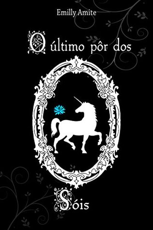 O último pôr dos Sóis (Série Doze Mundos Livro 3)