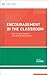 Encouragement in the Classroom by Joan  Young