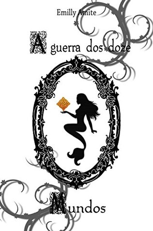 A guerra dos Doze Mundos