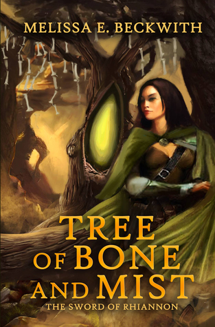Tree of Bone and Mist (The Sword of Rhiannon #1)