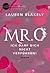 Mr. O - Ich darf dich nicht verführen! by Lauren Blakely Mr. O - Ich darf dich nicht verführen! by Lauren Blakely