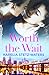 Worth the Wait by Karelia Stetz-Waters