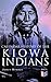 Calendar History of the Kiowa Indians: With Original Photos & Maps