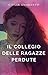 Il collegio delle ragazze p...