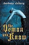 The Demon You Know