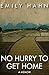 No Hurry to Get Home: A Memoir