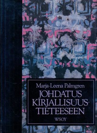 Johdatus kirjallisuustieteeseen (Finnish Edition)