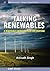Talking Renewables: A Renewable Energy Primer for Everyone (Iop Concise Physics)