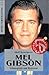 Mel Gibson: Schauspieler und Regisseur (Heyne Filmbibliothek, #240)