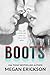 Boots (Boots, #1)