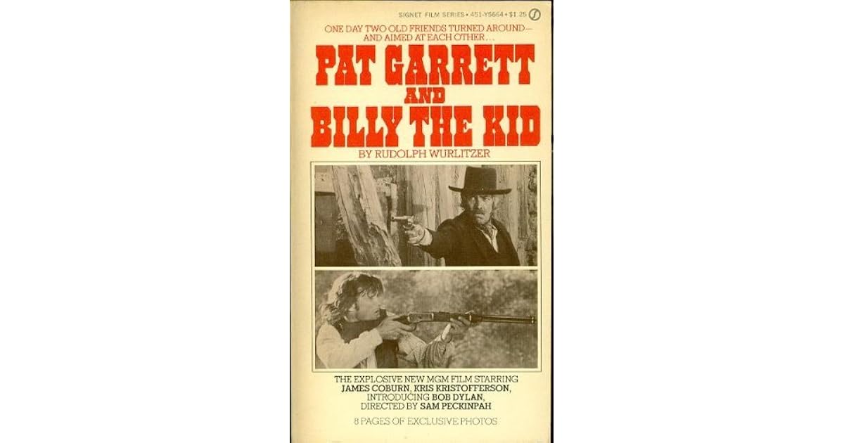 Pat Garrett and Billy the Kid by Rudolph Wurlitzer