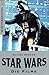 Star Wars: Die Filme (Heyne Filmbibliothek, #244)