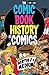 Comic Book History of Comics: Birth of a Medium