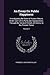 An Essay On Public Happiness: Investigating the State of Human Nature, Under Each of Its Particular Appearances, Through the Several Periods of History, to the Present Times; Volume 2
