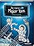 Völlig losgelöst! (Der kleine Major Tom, #1)