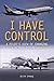 I Have Control: A pilot's v...