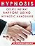 Hypnosis - Create Instant R...