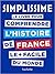Simplissime: le livre pour comprendre l'histoire de France le + facile du monde