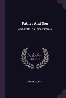 Father And Son: A Study Of Two Temperaments