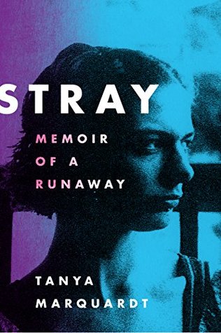 Stray: Memoir of a Runaway (Kindle Edition)