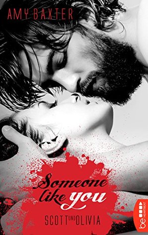 Someone like you - Scott & Olivia (San Francisco Ink 5) (German Edition)