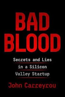 Bad Blood by John Carreyrou