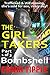 THE GIRL TAKERS PART 1 BOMB...