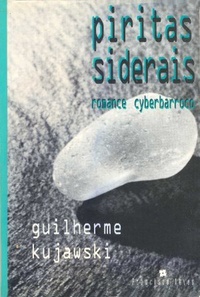 Piritas Siderais: Romance Cyberbarroco (Hardcover)