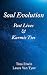 Soul Evolution: Past Lives ...