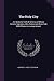 The Holy City: An Oratorio for Full Chorus of Mixed Voices, Soprano, Alto, Tenor and Bass Soli, With Piano Accompaniment