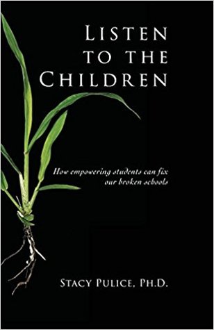 Listen to the Children: How Empowering Students Can Fix Our Broken Schools