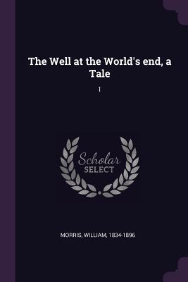 The Well at the World's End, A Tale: 1