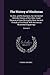 The History of Hindostan: Its Arts, and Its Sciences, As Connected With the History of the Other Great Empires of Asia, During the Most Ancient ... Numerous Illustrated Engravings; Volume 1