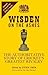 Wisden on the Ashes: The Authoritative Story of Cricket's Greatest Rivalry