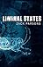 Liminal States