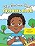 My Brown Skin Coloring Book by Thomishia Booker