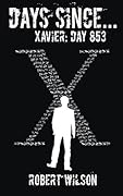 Days Since...: Xavier: Day 853