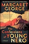 The Confessions of Young Nero by Margaret George