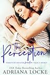 The Perception by Adriana Locke The Perception by Adriana Locke