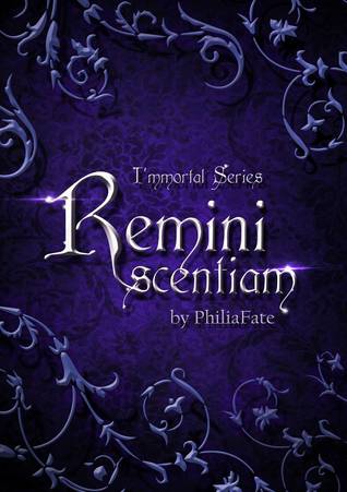 Reminiscentiam (I'mmortal Series, #1)