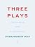 Three Plays: Larins Sahib, Mira, 9 Jakhoo Hill