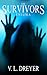 The Survivors by V.L. Dreyer