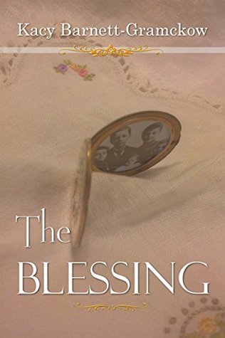 The Blessing (Kindle Edition)